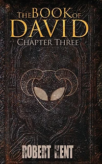 The Book of David: Chapter Three