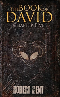 The Book of David: Chapter Five