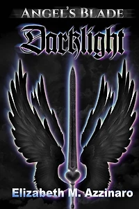 Angel's Blade: Darklight