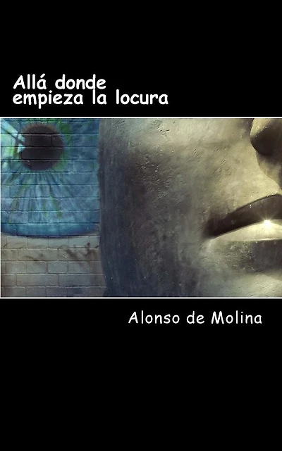 All� donde empieza la locura: Poes�a del Siglo XXI