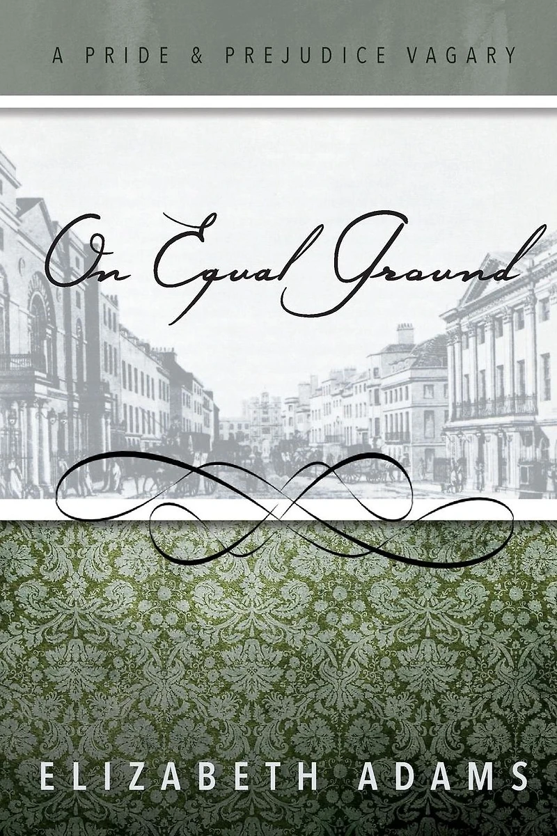 On Equal Ground: A Pride and Prejudice Vagary