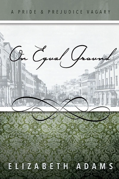 On Equal Ground: A Pride and Prejudice Vagary