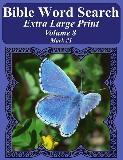 Bible Word Search Extra Large Print Volume 8: Mark #1