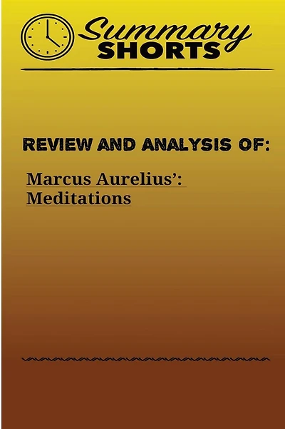 Review and Analysis of: Marcus Aurelius?: Meditations