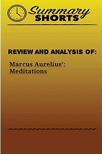 Review and Analysis of: Marcus Aurelius?: Meditations