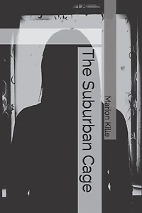 The Suburban Cage