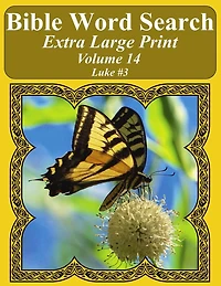 Bible Word Search Extra Large Print Volume 14: Luke #3