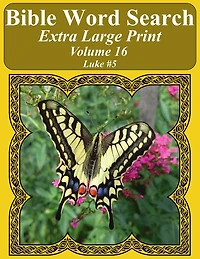 Bible Word Search Extra Large Print Volume 16: Luke #5