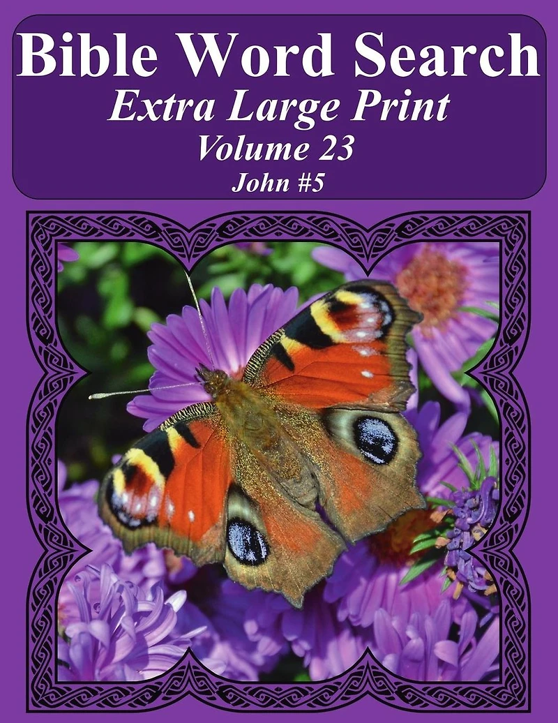 Bible Word Search Extra Large Print Volume 23: John #5