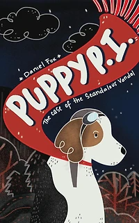 Puppy P.I.: the Case of Scandalous Vandal