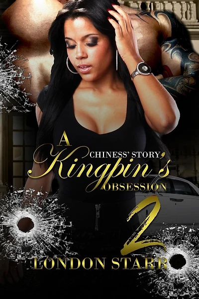 A Kingpin's Obsession 2: Chiness' Story