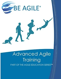 Advanced Agile Training: Part of the Agile Education Series