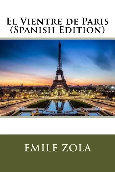 El Vientre de Paris (Spanish Edition)