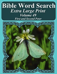 Bible Word Search Extra Large Print Volume 49: First and Second Peter