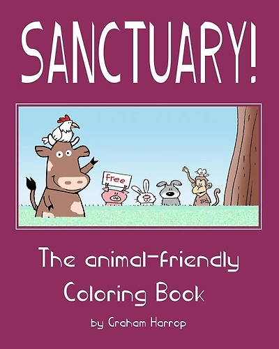 Sanctuary!: The animal-friendly Coloring Book