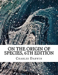 On the Origin of Species, 6th Edition