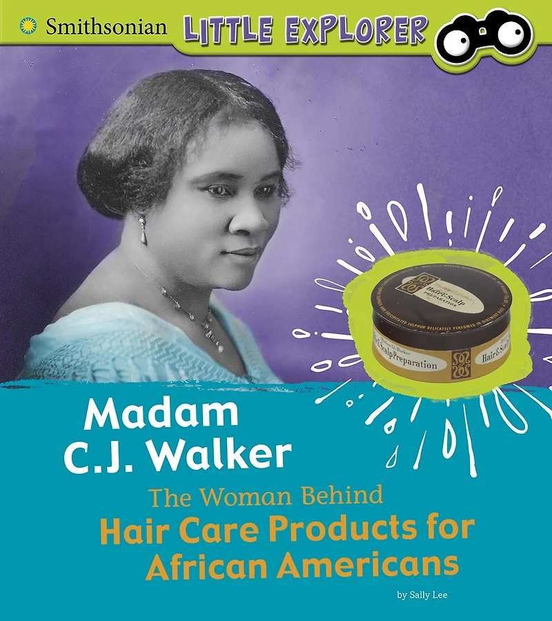 Madam C.J. Walker: The Woman Behind Hair Care Products for African Americans