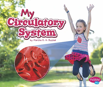 My Circulatory System: A 4D Book