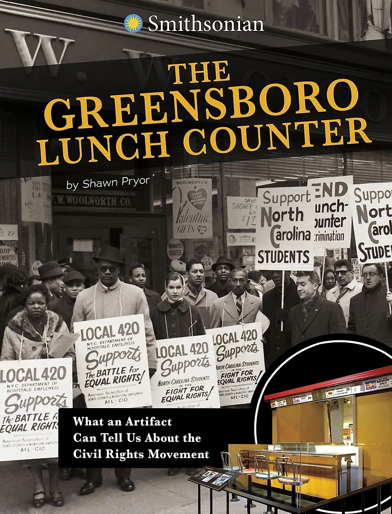 the Greensboro Lunch Counter: What an Artifact Can Tell Us About Civil Rights Movement