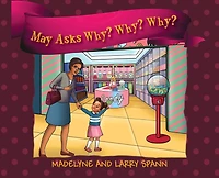May Asks Why?
