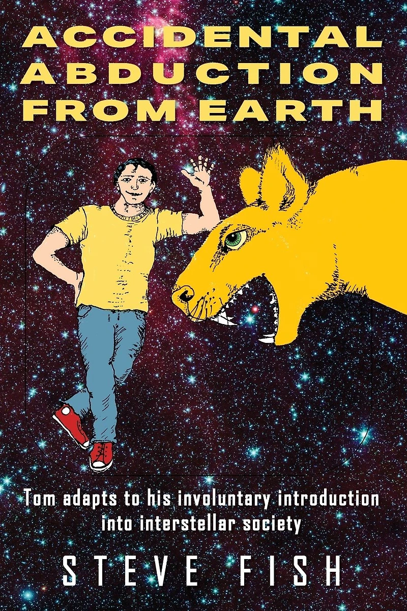 Accidental Abduction From Earth: Tom adapts to his involuntary introduction into interstellar society