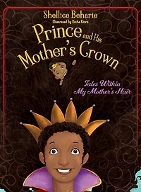Prince and His Mother's Crown: Tales within My Hair