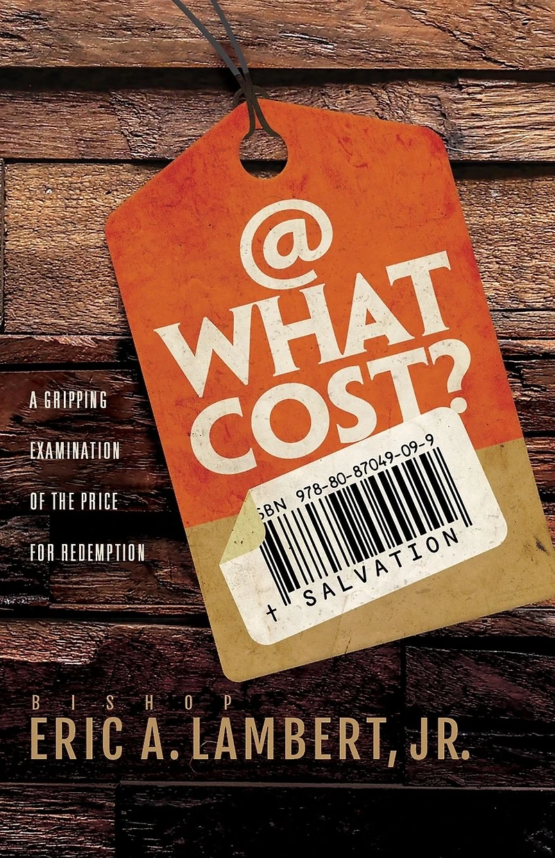 At What Cost?: A Gripping Examination of the Price for Redemption