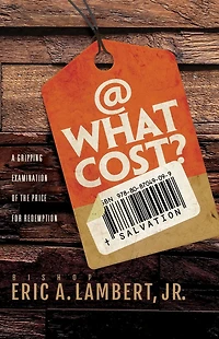 At What Cost?: A Gripping Examination of the Price for Redemption
