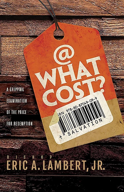 At What Cost?: A Gripping Examination of the Price for Redemption