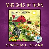 Max Goes to Town: Based on a True Story