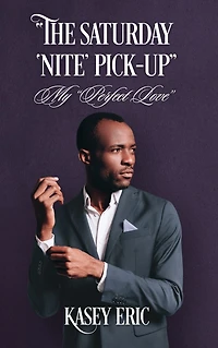 "The Saturday 'Nite' Pick-up": My "Perfect Love"