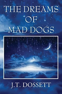 The Dreams of Mad Dogs