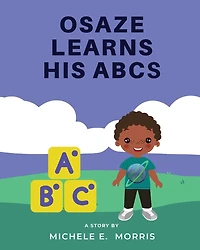 Osaze Learns His ABC's: Spiritual ABC's