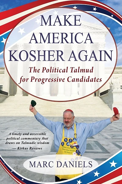 Make America Kosher Again: The Political Talmud for Progressive Candidates