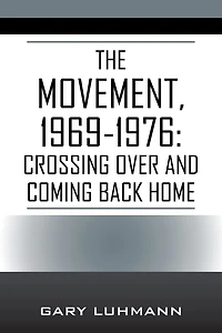 The Movement, 1969-1976: Crossing Over and Coming Back Home