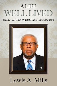 A Life Well Lived: What a Million Dollars Cannot Buy
