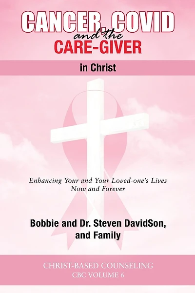Cancer, Covid and the Care-Giver in Christ