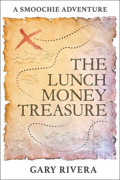 The Lunch Money Treasure: A Smoochie Adventure
