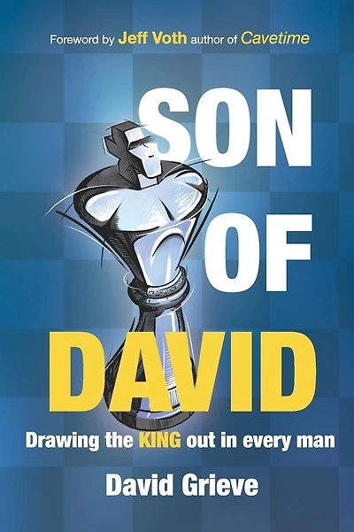 Son of David: Drawing the king out in every man