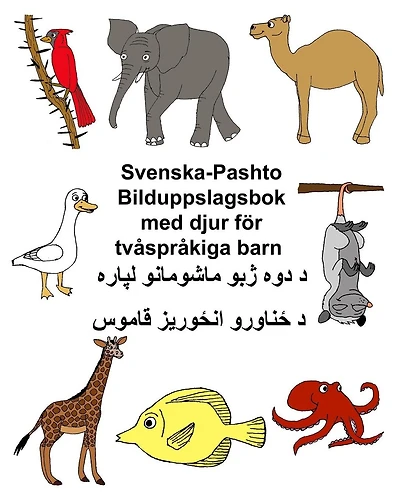 Svenska-Pashto Bilduppslagsbok med djur f�r tv�spr�kiga barn