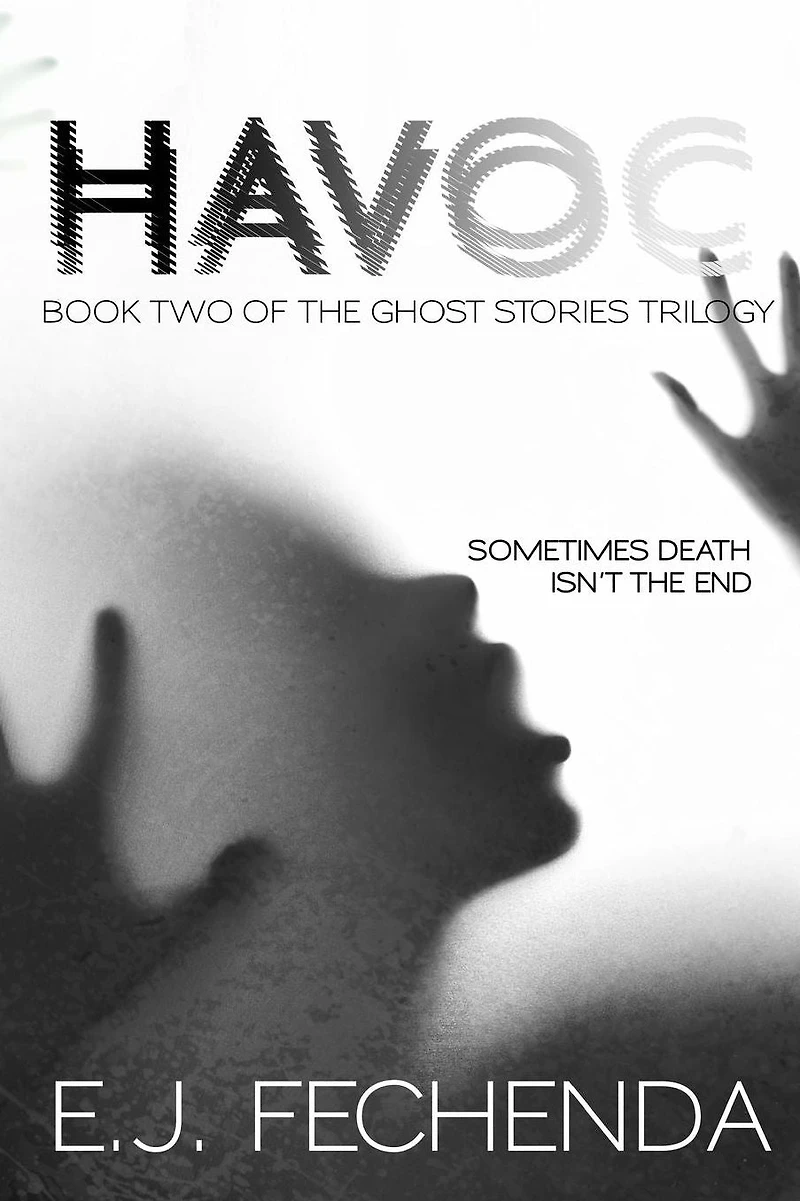 Havoc (Ghost Stories Trilogy, #2)