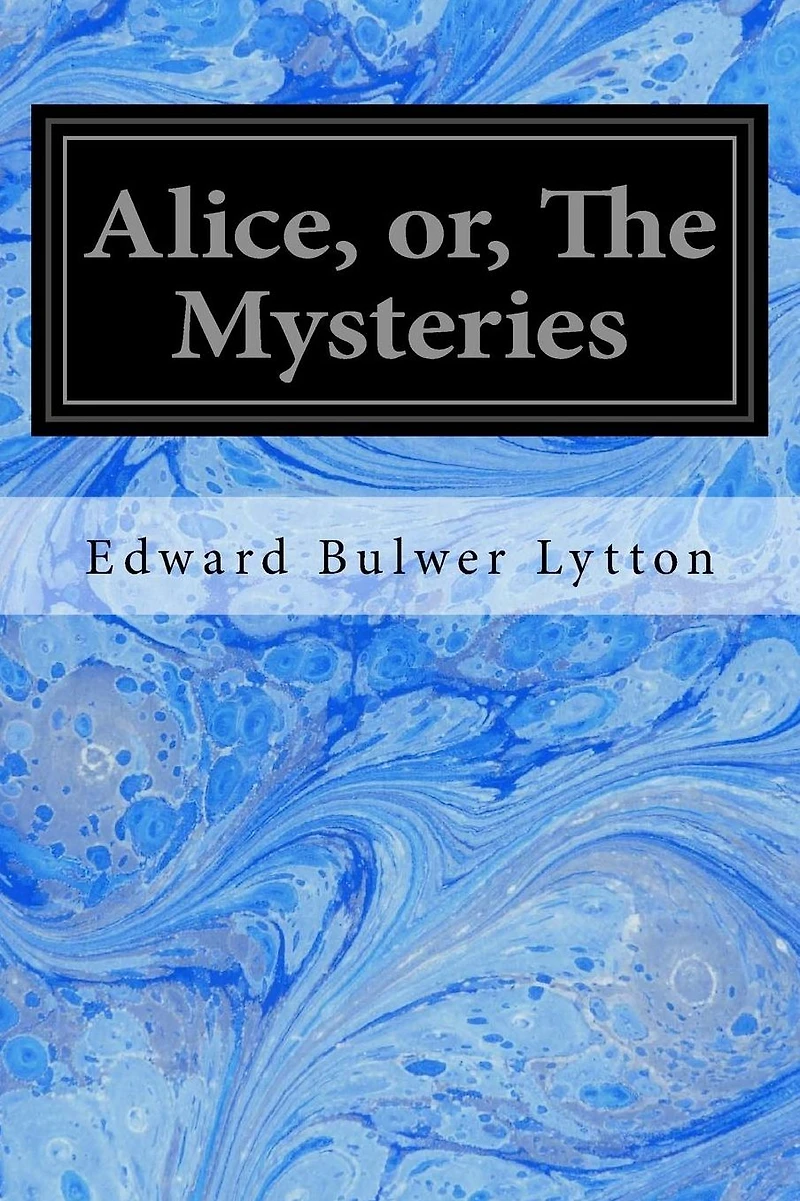 Alice or The Mysteries