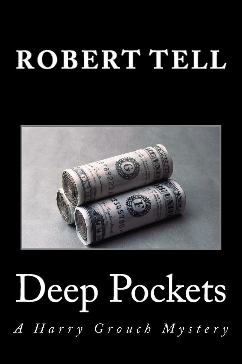 Deep Pockets: A Harry Grouch Mystery