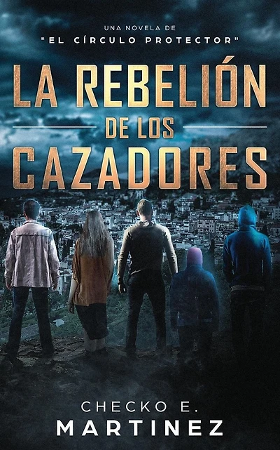 La Rebeliï¿½n de los Cazadores: Una Novela de Misterio y Suspense Sobrenatural