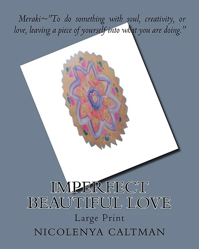 Imperfect Beautiful Love: Large Print