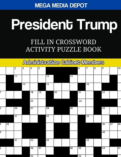 President Trump Fill In Crossword Activity Puzzle Book: Administration Cabinet Members