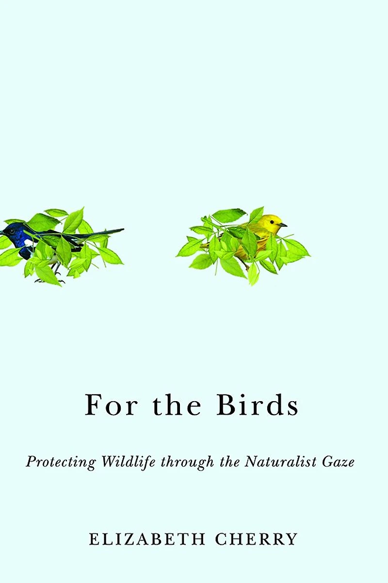 For the Birds: Protecting Wildlife through Naturalist Gaze