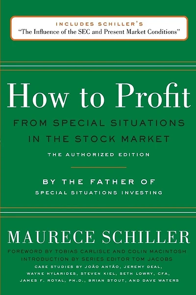 How to Profit from Special Situations in the Stock Market: The Authorized Edition