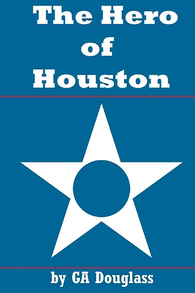 The Hero of Houston