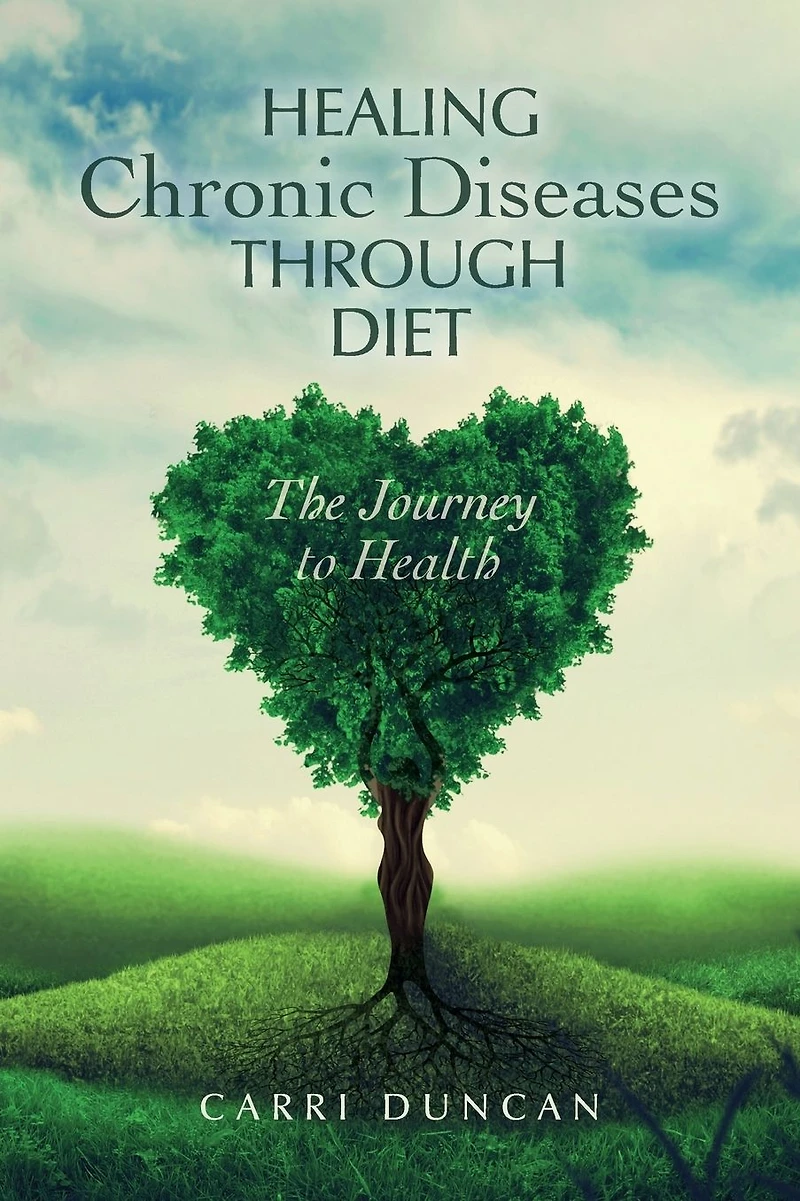 Healing Chronic Diseases through Diet: The Journey to Health